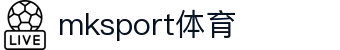 MK(体育科技有限公司)体育·官方网站
